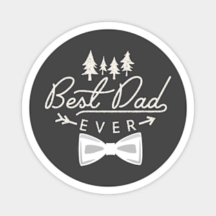 best dad ever  t-shirt  desing Magnet